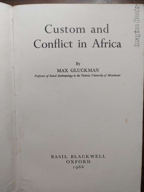 Custom and Conflict in Africa - Max Gluckman