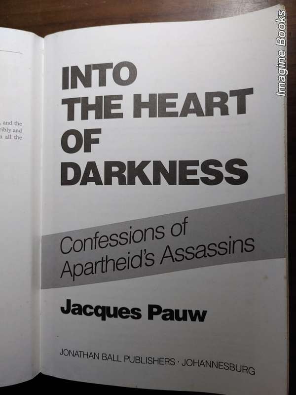 Into The Heart Of Darkness - Jacques Pauw