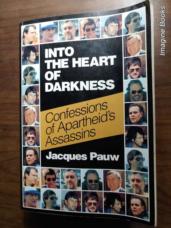 Into The Heart Of Darkness - Jacques Pauw