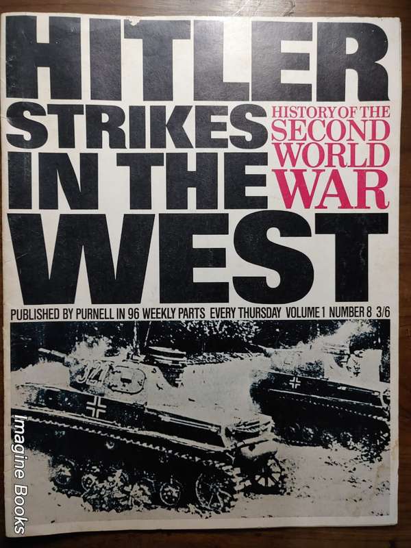 Hitler Strikes In The West - Second World War History