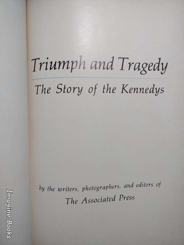 Triumph and Tragedy - The Story of the Kennedys