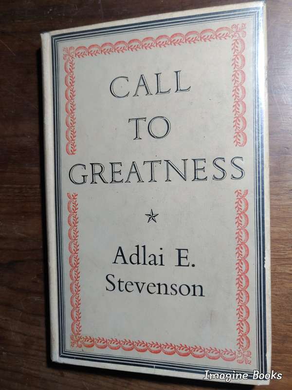 Call To Greatness - Adlai Stevenson