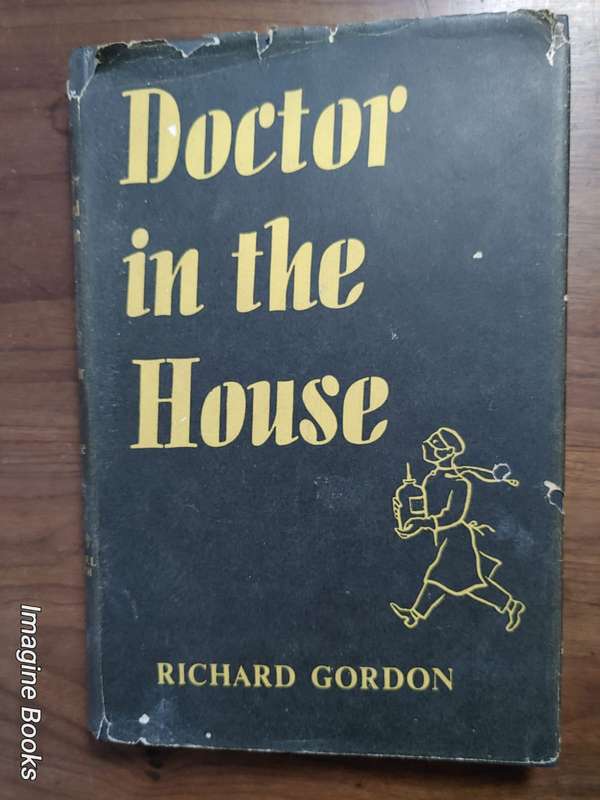 Doctor In The House - Richard Gordon