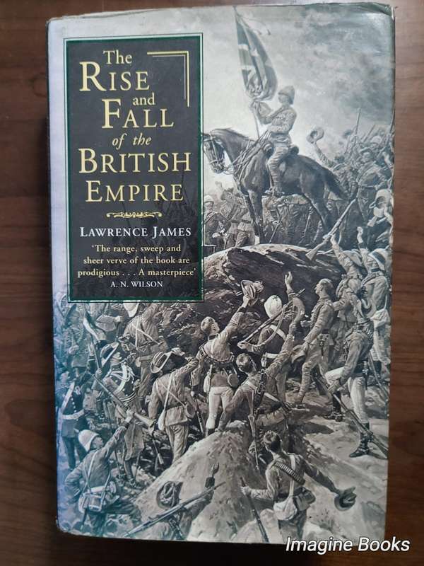 The Rise and Fall of the British Empire