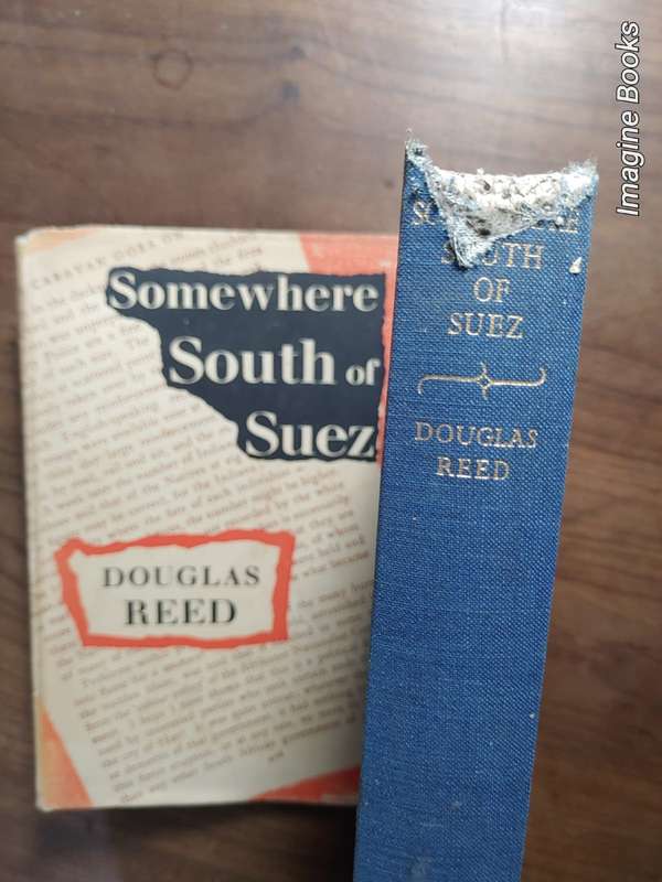 Somewhere South Of Suez - Douglas Reed