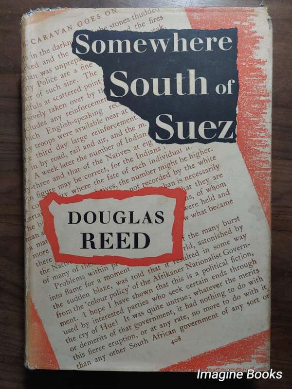 Somewhere South Of Suez - Douglas Reed