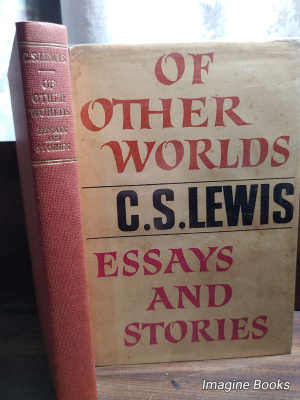 Of Other Worlds - C. S. Lewis
