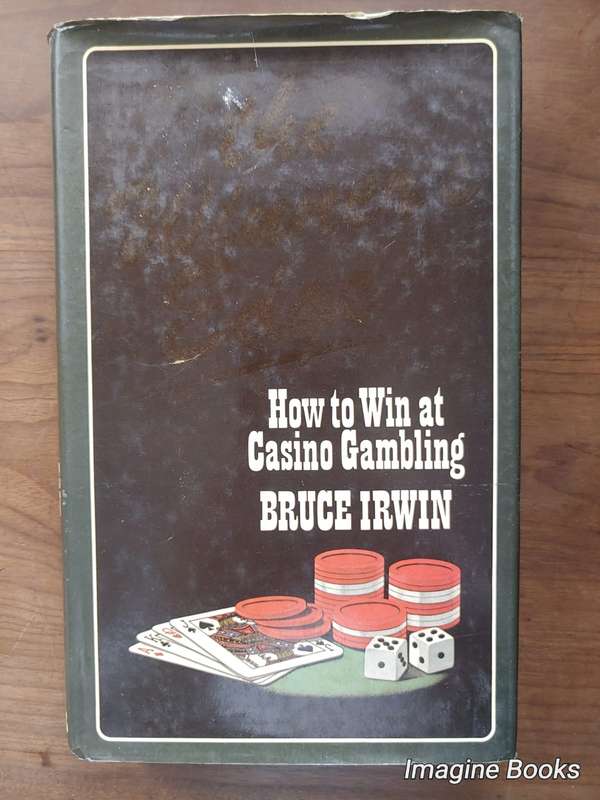How To Win At Casino Gambling - The Winner's Edge - Bruce Irwin