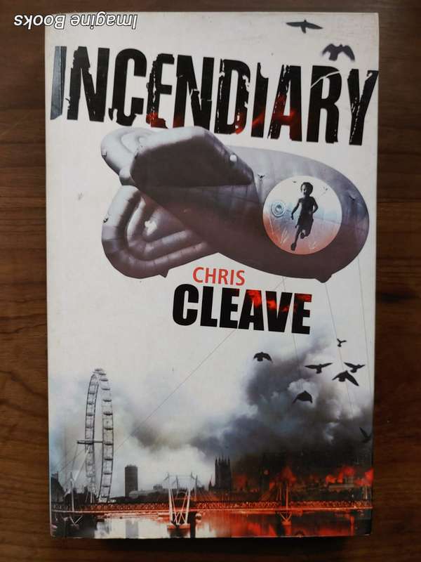 Incendiary - Chris Cleave