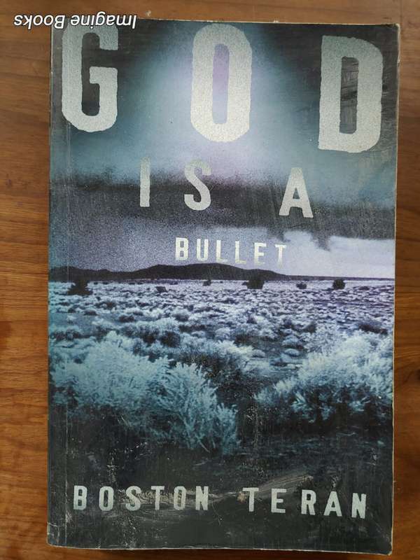 God Is  A Bullet - Boston Teran