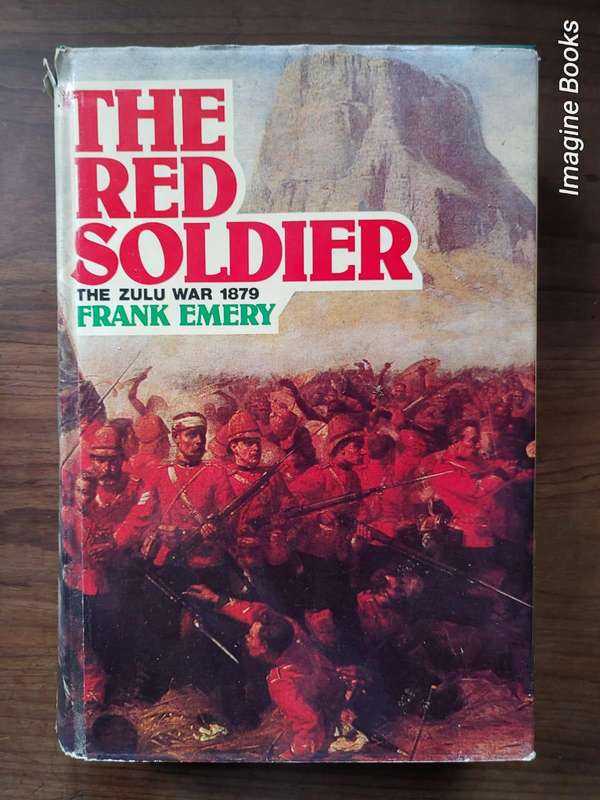 The Red Soldier - The Zulu War 1879 - Frank Emery