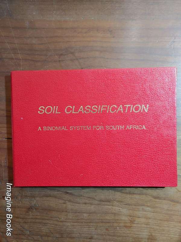 Soil Classification - A Binomial System For South Africa
