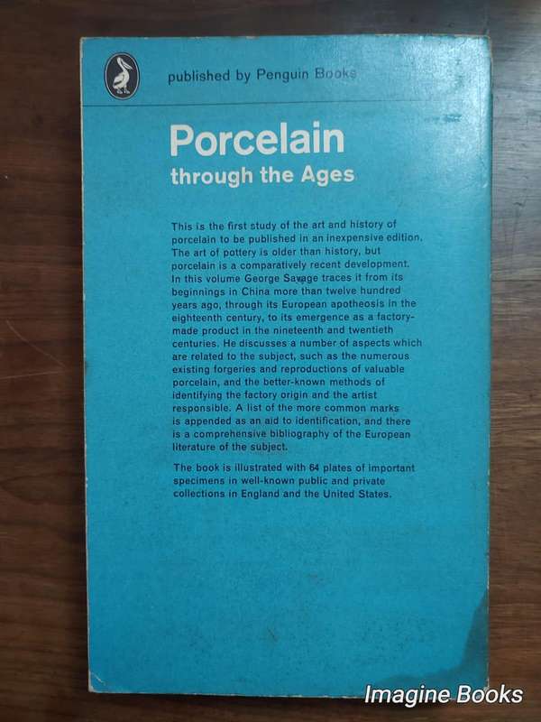 Porcelain Through The Ages - George Savage