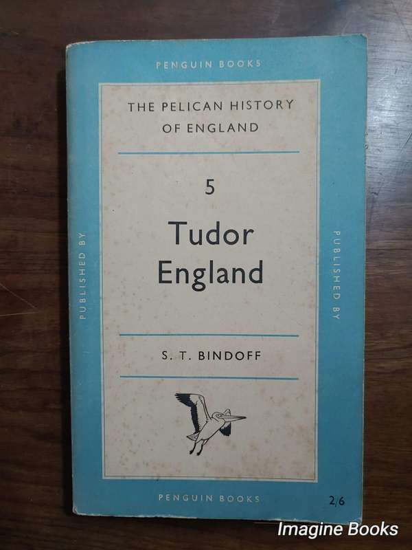 Tudor England - S. T. Bindoff