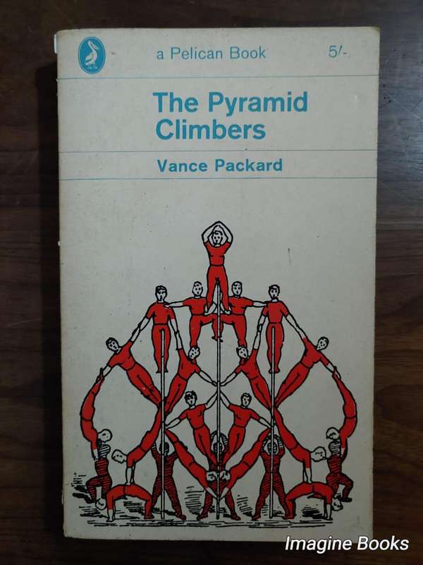 The Pyramid Climbers - Vance Packard