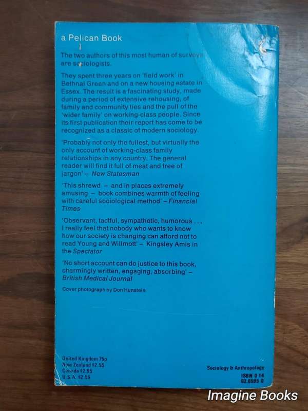 Family and Kinship in East London - Michael Young and Peter Willmott
