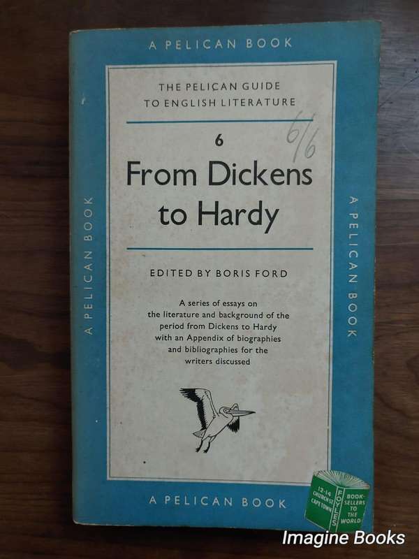 From Dickens To Hardy - The Pelican Guide To English Literature
