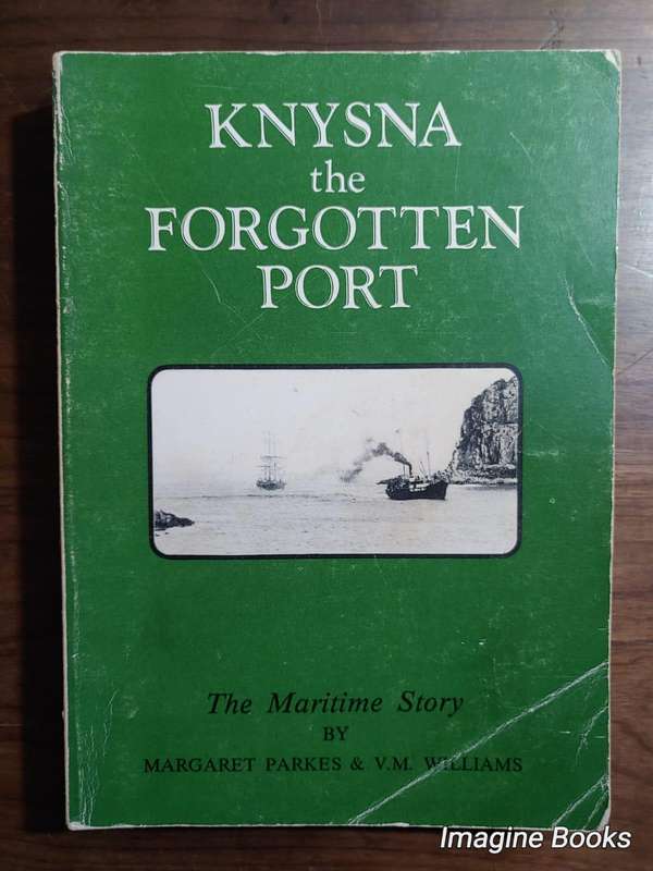 Knysna the Forgotten Port - (signed copy)