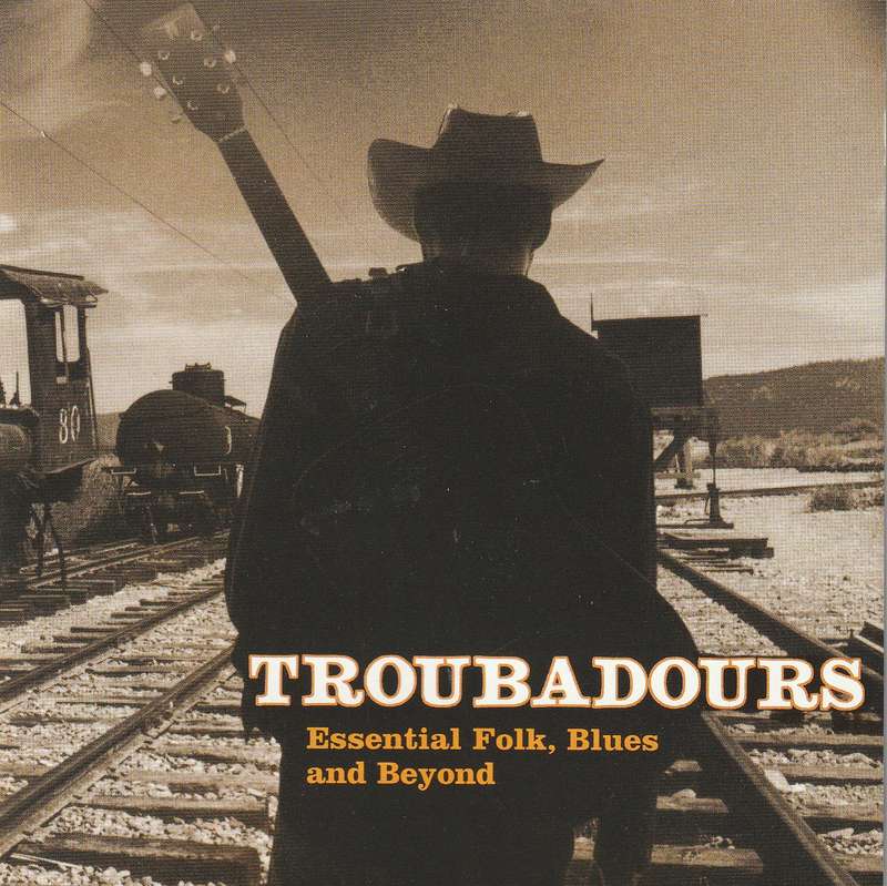 Various - Troubadours - Essential Folk, Blues & Beyond CD Import