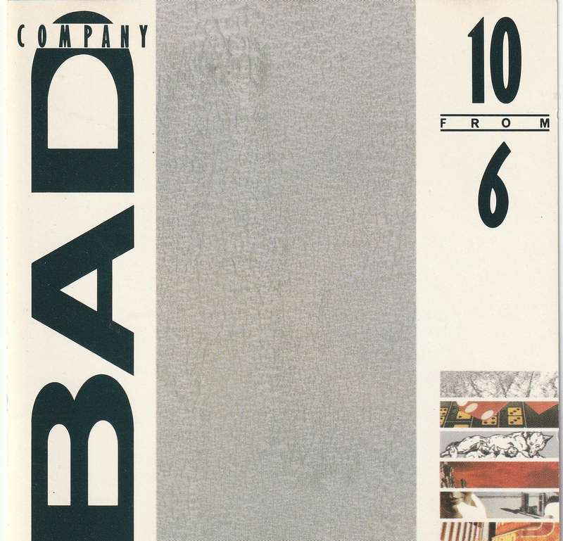 Bad Company - 10 From 6 CD