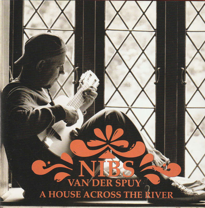 Nibs Van Der Spuy - A House Across the River CD