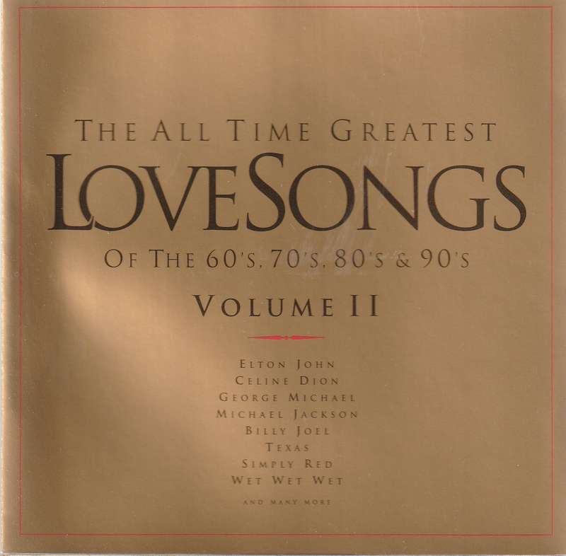 Various - All Time Greatest Love Songs of the 60's, 70's, 80's & 90's Volume II Double CD Import