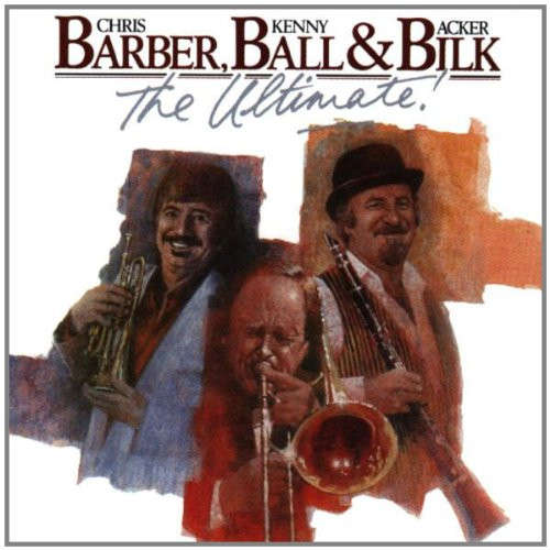 Chris Barber, Kenny Ball & Acker Bilk - The Ultimate! CD Import