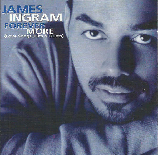 James Ingram  Forever More (Love Songs, Hits & Duets) CD