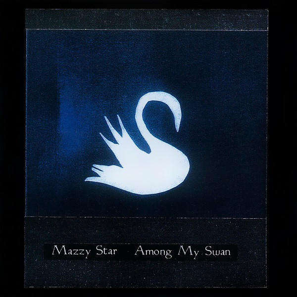 Mazzy Star - Among My Swan CD Import