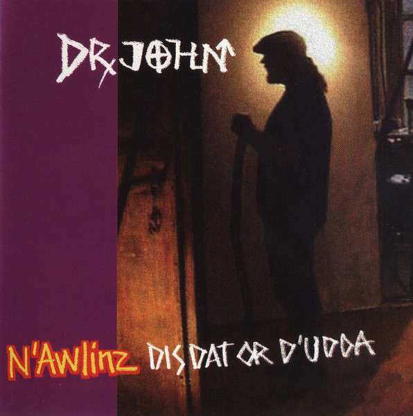 Dr. John - N'Awlinz (Dis Dat Or D'Udda) CD Import