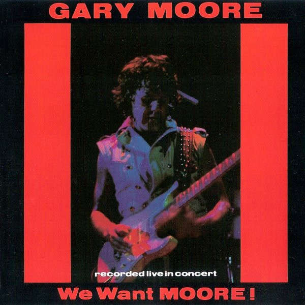 Gary Moore - We Want Moore! CD Import