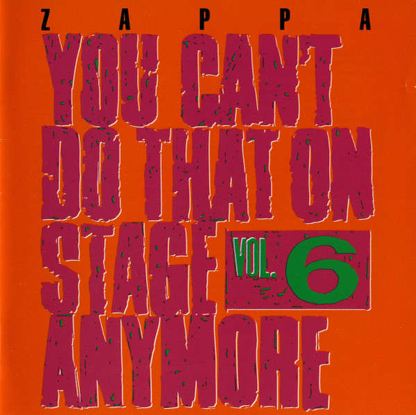 Zappa - You Can't Do That On Stage Anymore Vol. 6 Double CD Import