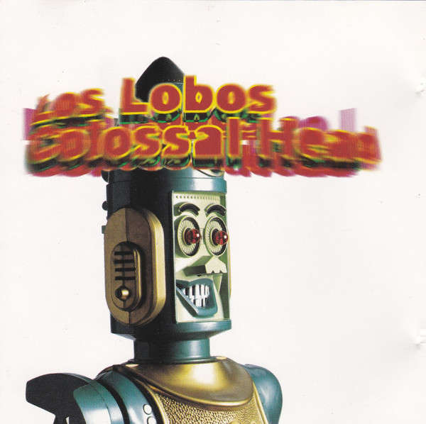 Los Lobos - Colossal Head CD Import