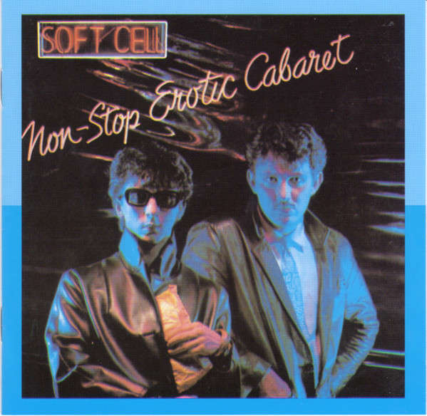 Soft Cell - Non-Stop Erotic Cabaret CD Import (Bonus Tracks)