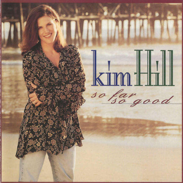 Kim Hill - So Far So Good CD Import