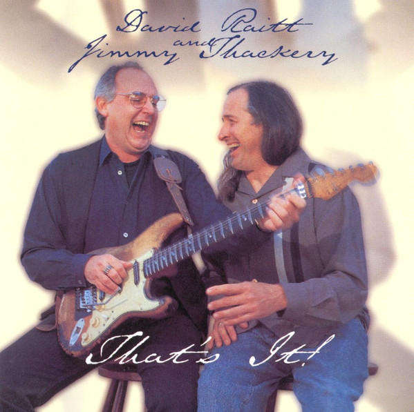 David Raitt & Jimmy Thackery - That's It! CD Import
