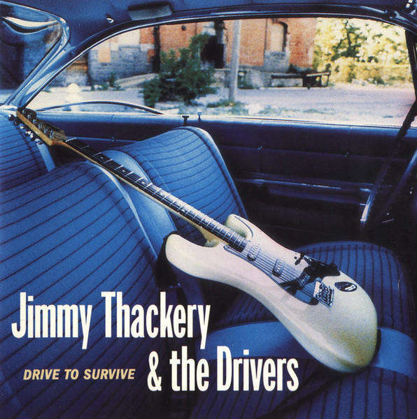 Jimmy Thackery & Drivers - Drive To Survive CD Import