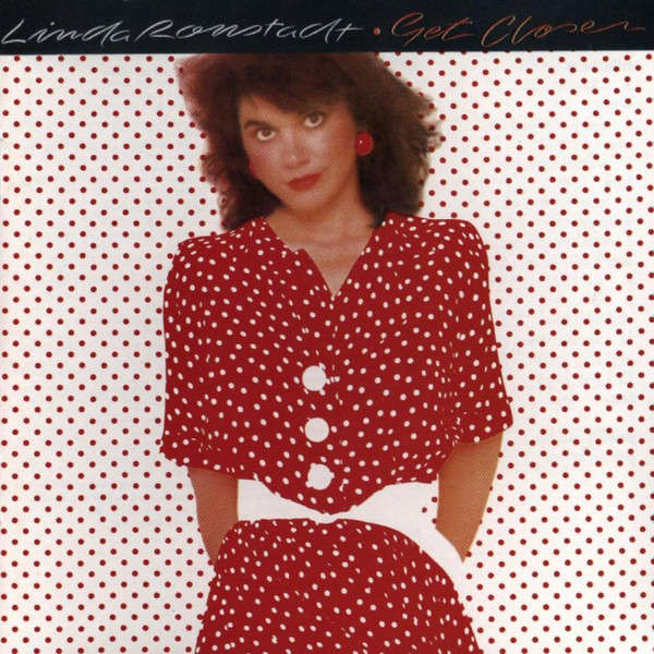 Linda Ronstadt - Get Closer CD Import