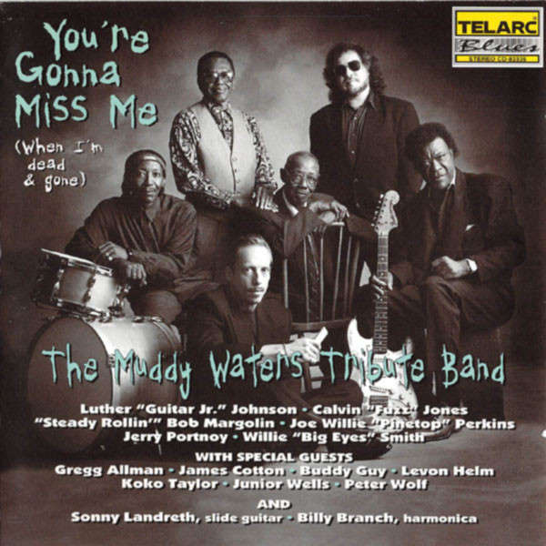 Muddy Waters Tribute Band - You're Gonna Miss Me CD Import
