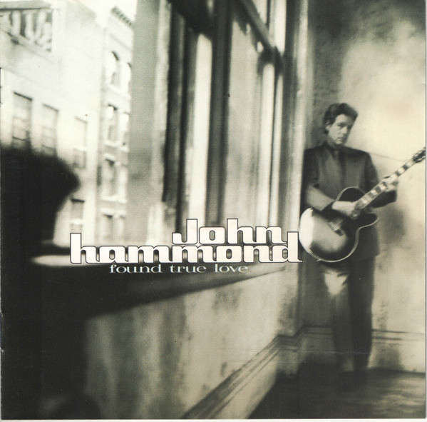 John Hammond - Found True Love CD Import