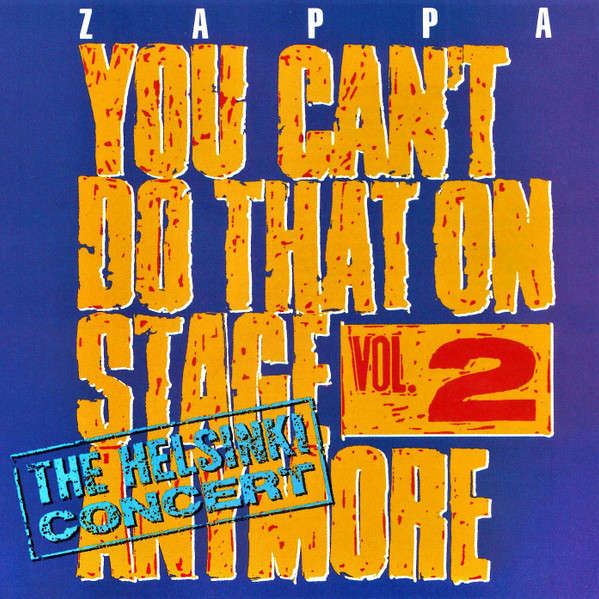 Frank Zappa - You Can't Do That On Stage Anymore Vol. 2 - Helsinki Concert Double CD Import