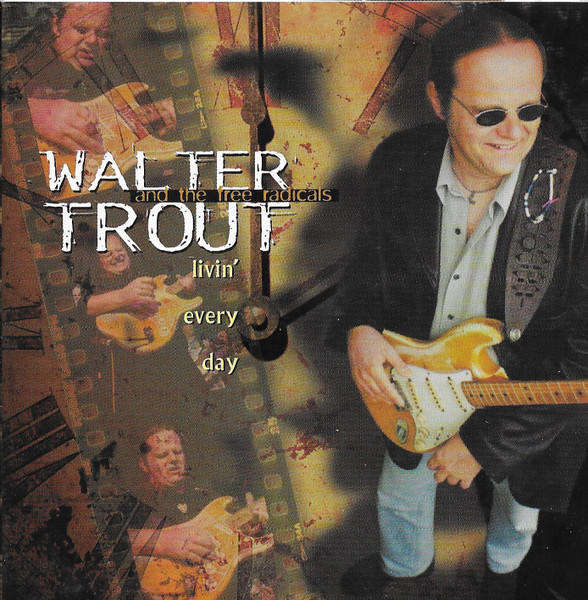 Walter Trout & Free Radicals - Livin' Every Day CD Import