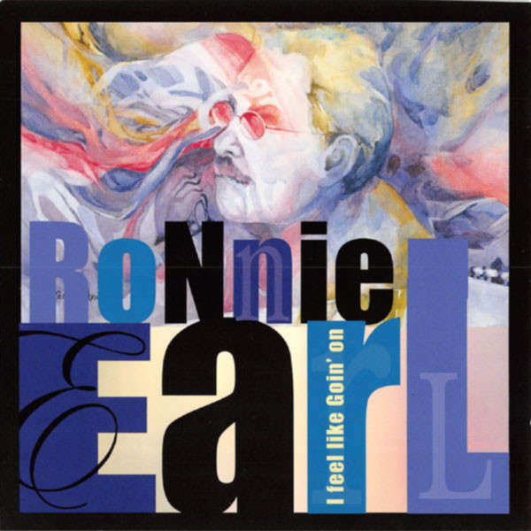 Ronnie Earl - I Feel Like Goin' On CD Import