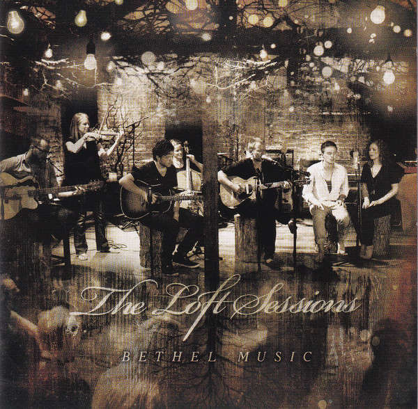 Bethel Music - Loft Sessions CD Import