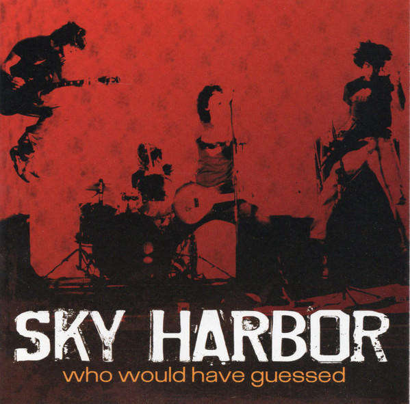 Sky Harbor - Who Would Have Guessed CD Import
