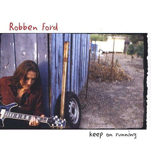 Robben Ford - Keep On Running CD Import