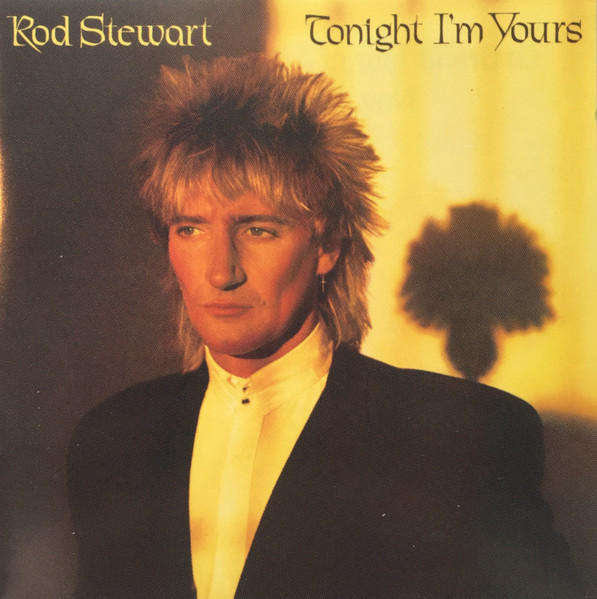 Rod Stewart - Tonight I'm Yours CD Import