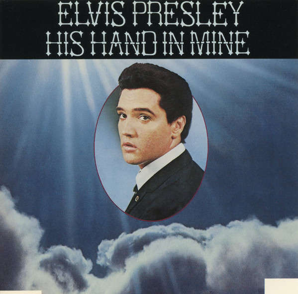 Elvis Presley - His Hand In Mine CD Import