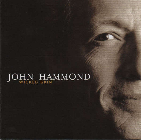 John Hammond - Wicked Grin CD Import