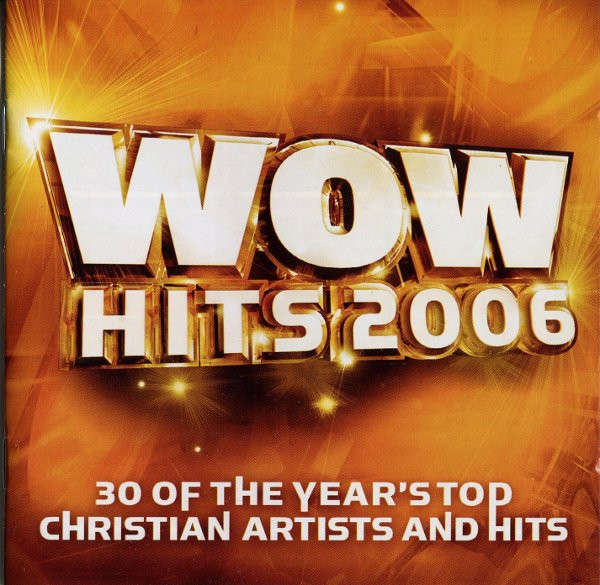 Various - Wow Hits 2006 (30 of the Year's Top Christian Artists & Hits) Double CD Import